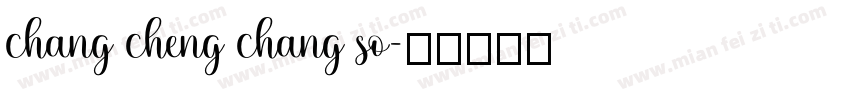 chang cheng chang so字体转换